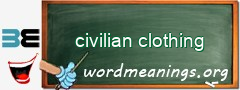 WordMeaning blackboard for civilian clothing